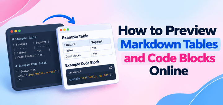 How to Preview Markdown Tables and Code Blocks Online